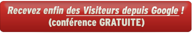 Cliquez pour recevoir des visiteurs depuis Google